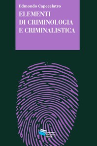 Elementi di criminologia e criminalistica - Librerie.coop