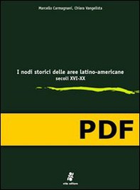 I nodi storici delle aree latino-americane, secoli XVI-XX - Librerie.coop