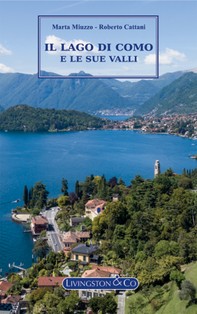 Il Lago di Como e le sue valli - Librerie.coop
