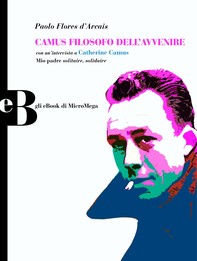 Camus filosofo dell'avvenire - Librerie.coop