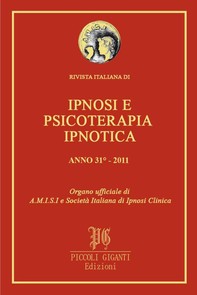 Rivista Italiana di Ipnosi e Psicoterapia Ipnotica - Anno 31° 2011 - Librerie.coop