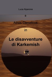 Le disavventure di Karkemish - Librerie.coop