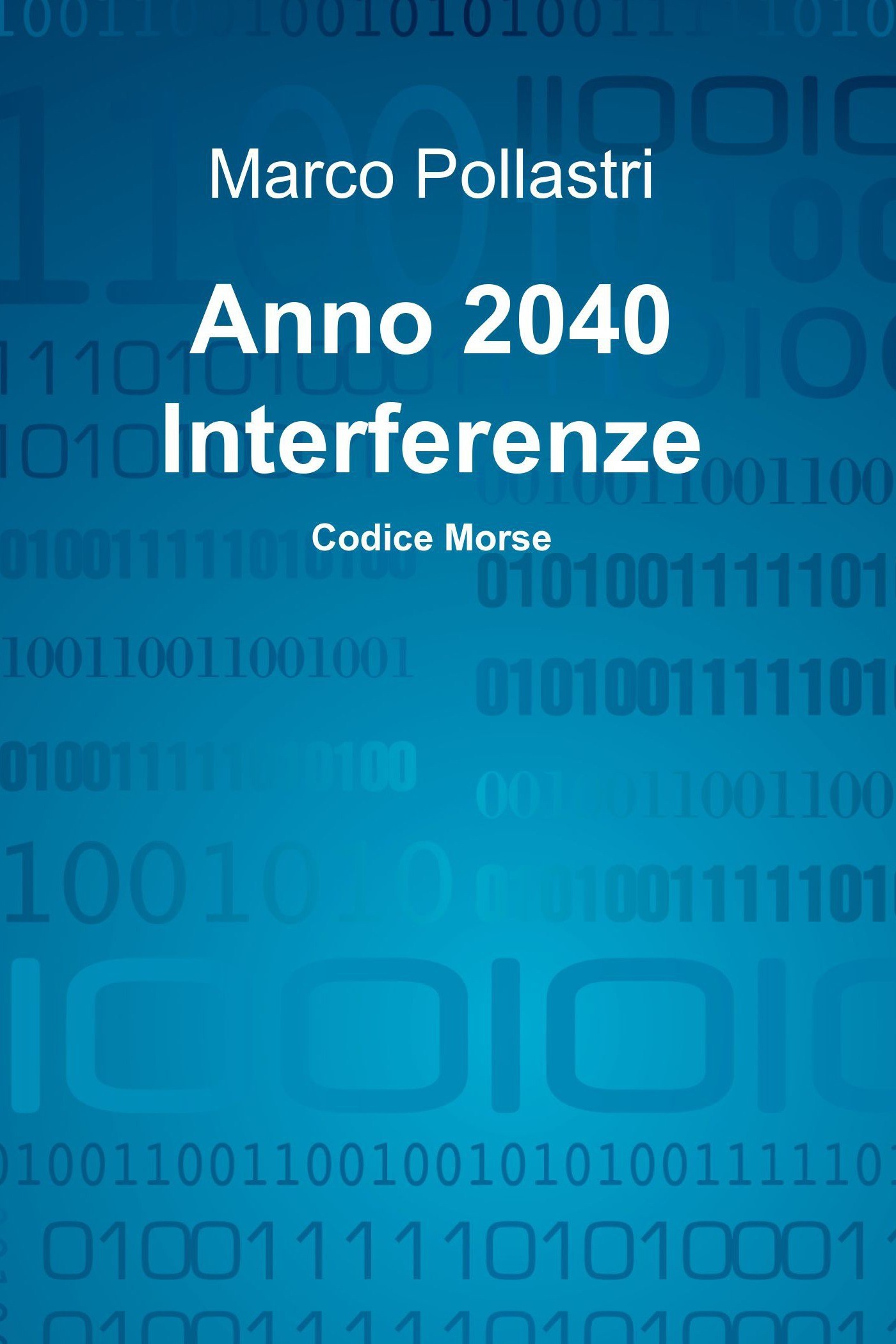 Anno 2040 Interferenze - Librerie.coop