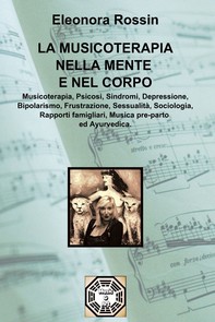 LA MUSICOTERAPIA NELLA MENTE E NEL CORPO - Librerie.coop