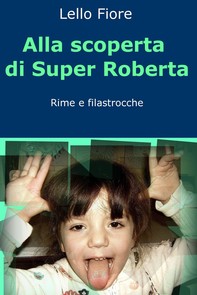 Alla scoperta di Super Roberta - Librerie.coop