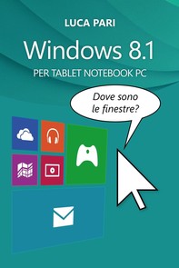 Windows 8.1 Dove sono le finestre? - Librerie.coop