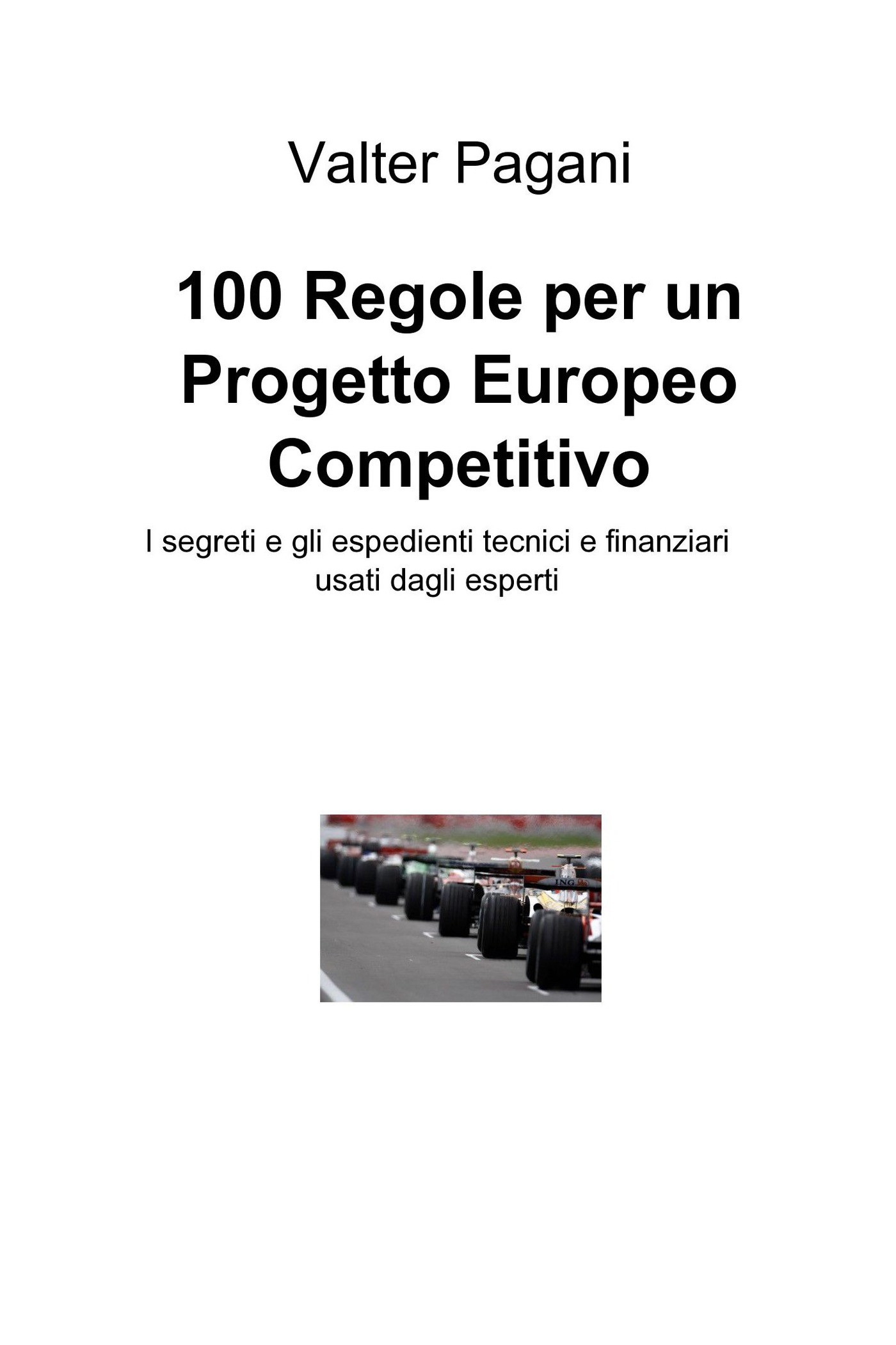 100 Regole per un Progetto Europeo Competitivo - Librerie.coop