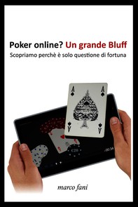 Poker online? Un Grande bluff - Librerie.coop