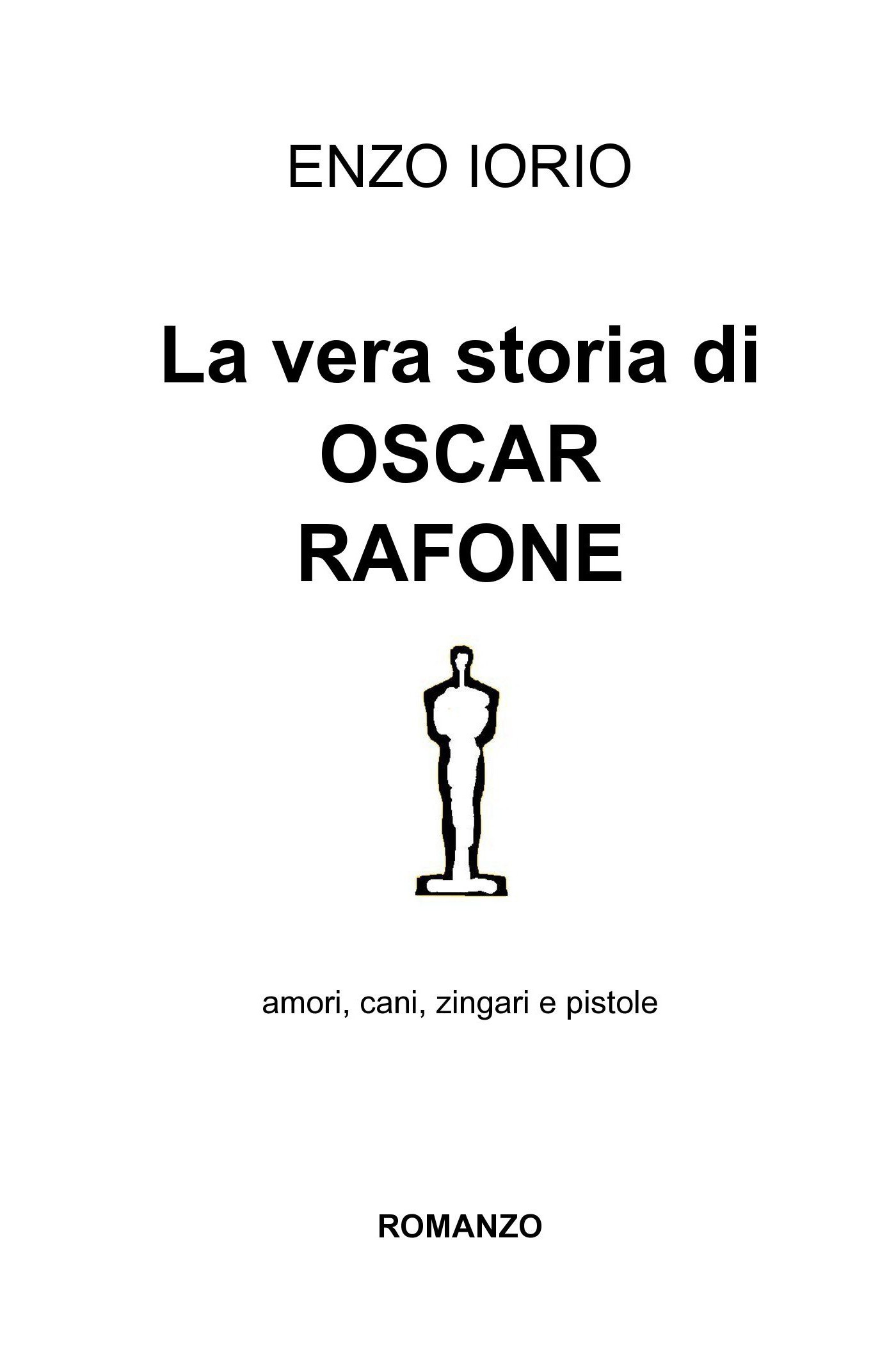 La vera storia di Oscar Rafone - Librerie.coop