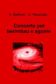 Concerto per berimbau e agonie - Librerie.coop