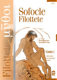 TOMO I: Sofocle - Filottete - TOMO II: La tragedia dell'abbandono: percorsi su Filottete - Librerie.coop