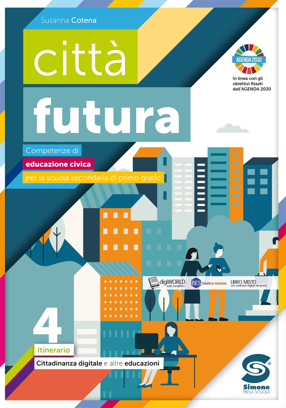 città futura 4 - Cittadinanza digitale e altre educazioni - Librerie.coop