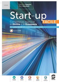 Start-up Facile - Competenze essenziali di Diritto e di Economia - Librerie.coop