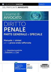 L'esame di avvocato - Diritto Penale Parte generale e speciale - Manuale di sintesi per la prova orale rafforzata - Librerie.coop