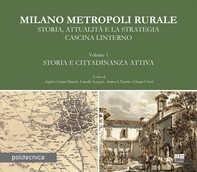 Milano Metropoli Rurale - Storia, Attualità e la Strategia Cascina Linterno VOL. 1 - Librerie.coop