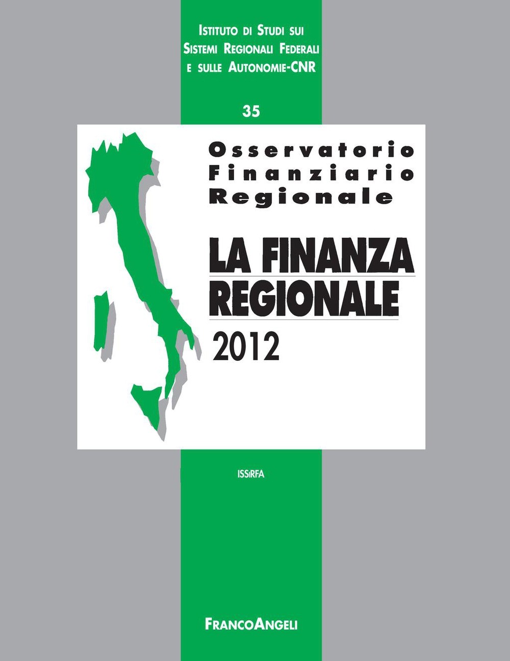 Osservatorio finanziario regionale/35. La finanza regionale 2012 - Librerie.coop