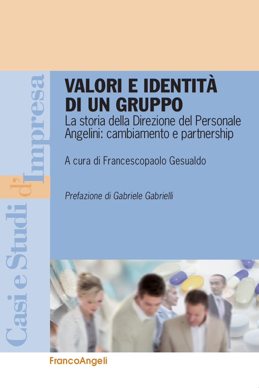 Valori e identità di un gruppo. La storia della Direzione del Personale Angelini: cambiamento e partnership - Librerie.coop