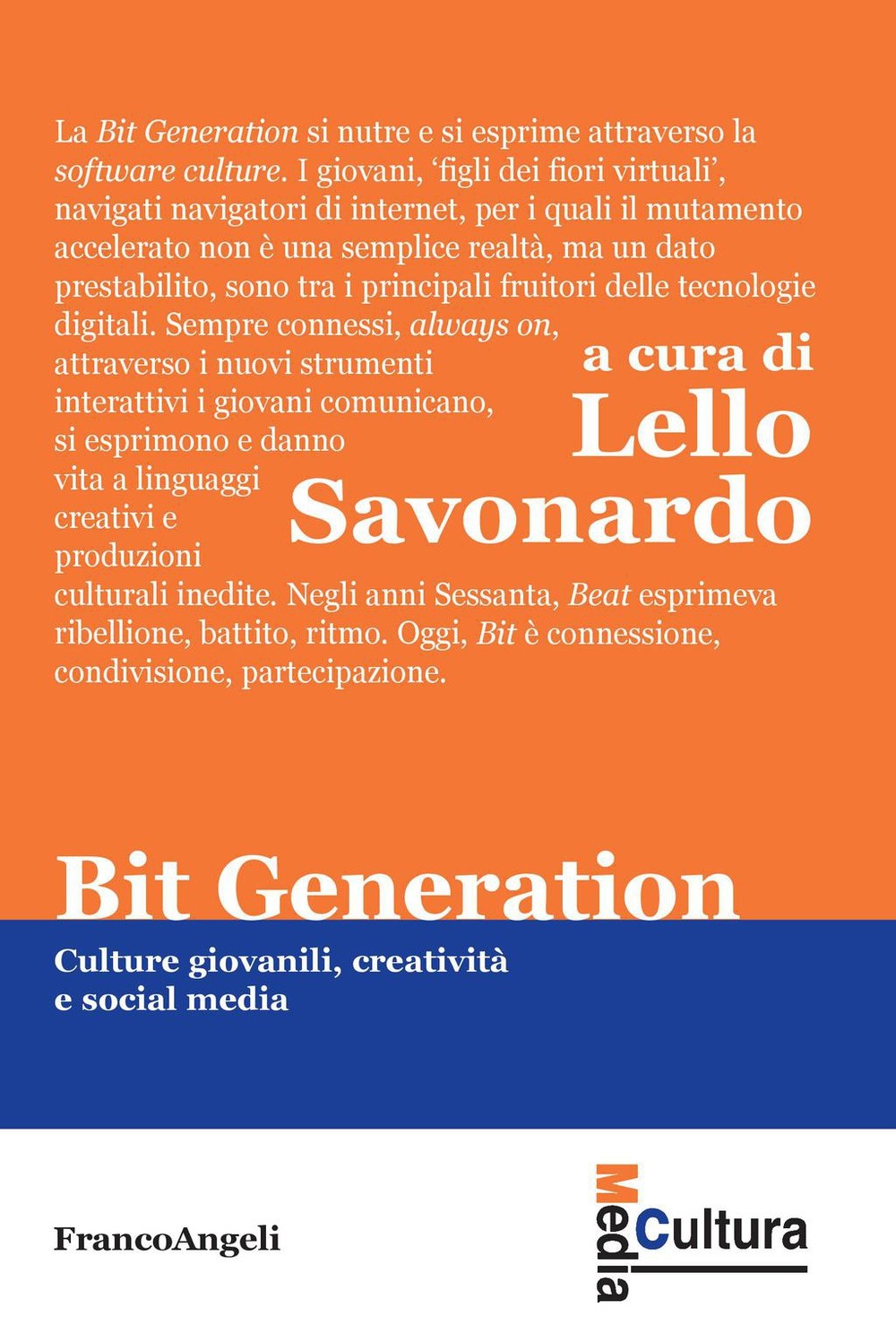Bit generation. Culture giovanili, creatività e social media - Librerie.coop