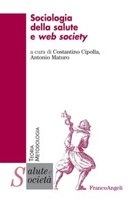 Sociologia della salute e web society - Librerie.coop