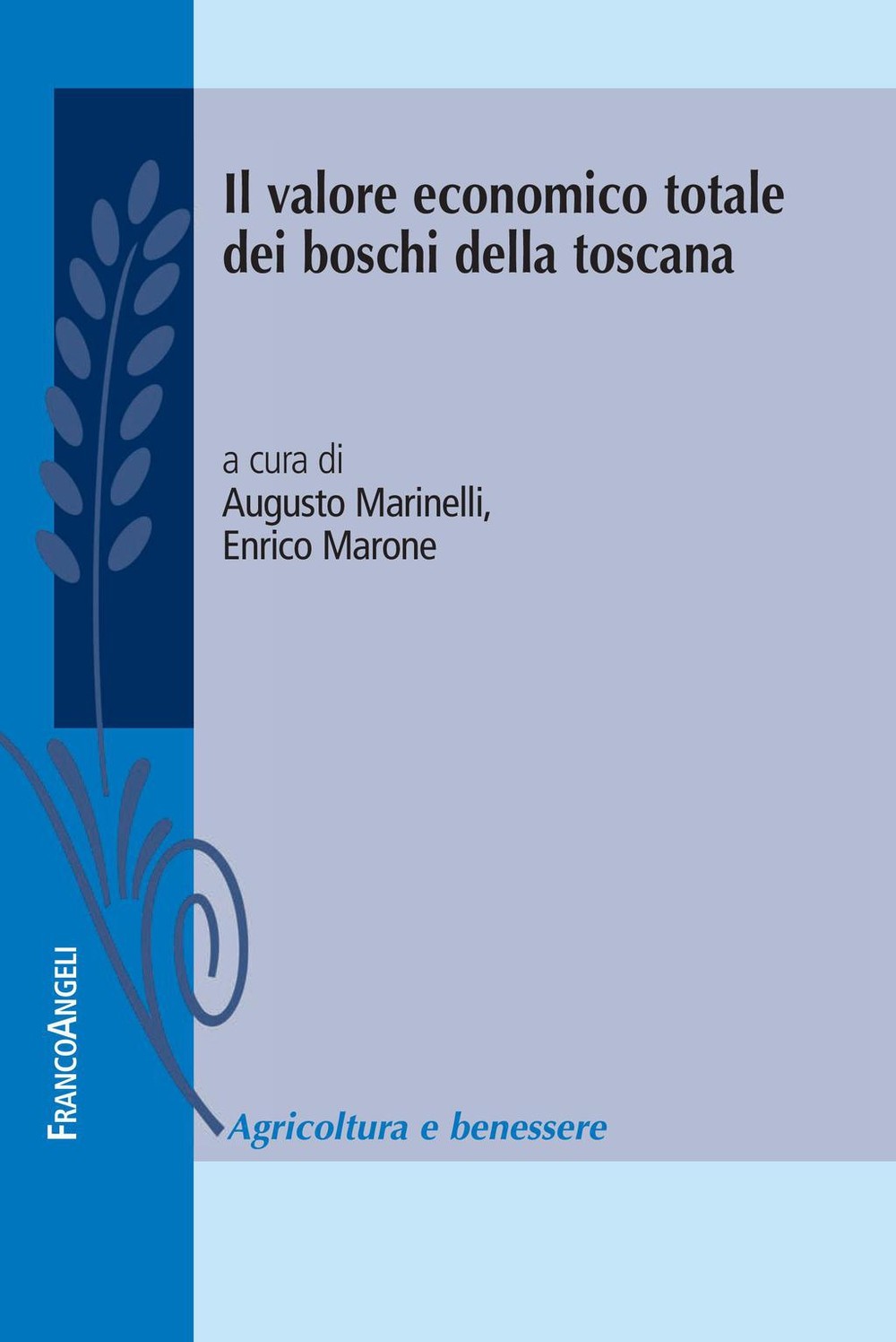 Il valore economico totale dei boschi della Toscana - Librerie.coop