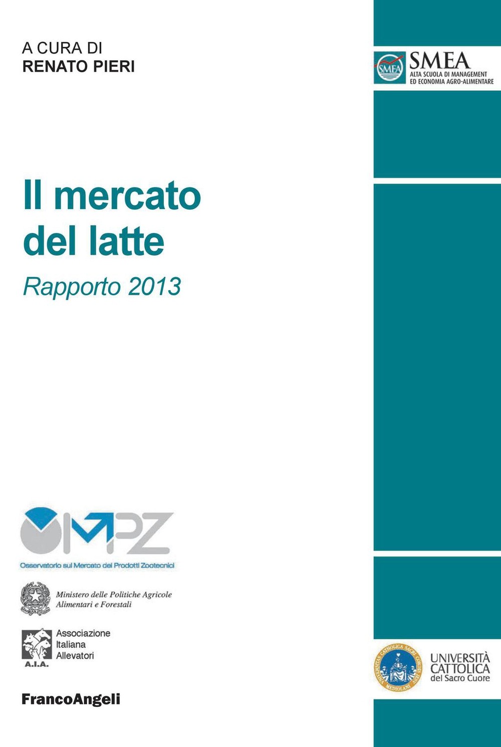 Il mercato del latte. Rapporto 2013 - Librerie.coop