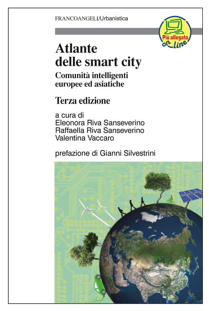 Atlante delle smart city. Comunità intelligenti europee ed asiatiche - Librerie.coop