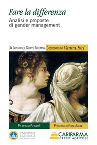 Fare la differenza. Analisi e proposte di gender management - Librerie.coop