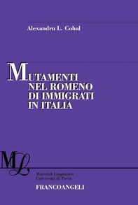 Mutamenti nel romeno di immigrati in Italia - Librerie.coop