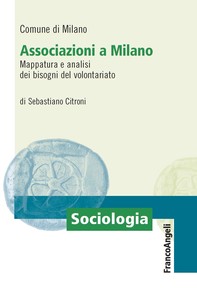 Associazioni a Milano. Mappatura e analisi dei bisogni del volontariato - Librerie.coop