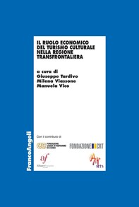 Il ruolo economico del turismo culturale nella regione transfrontaliera - Librerie.coop