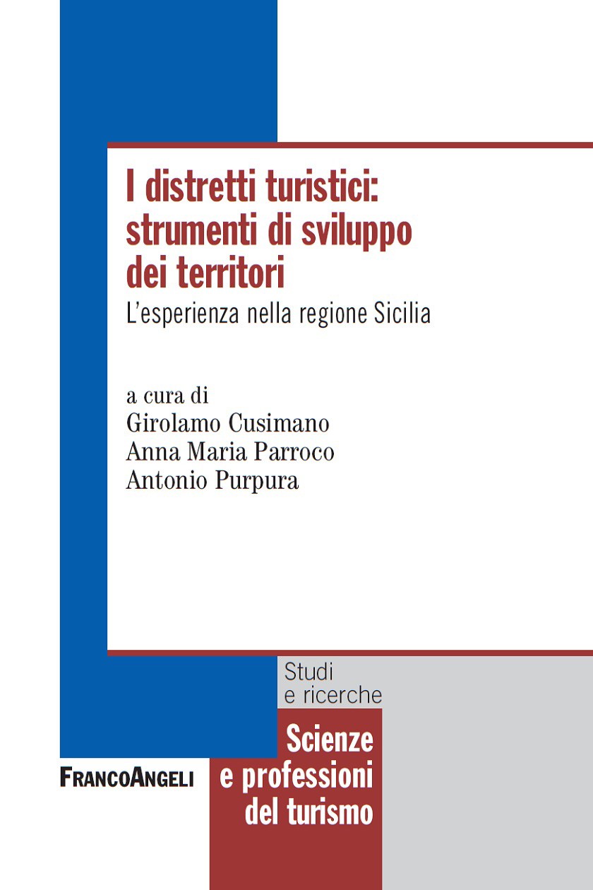 I distretti turistici: strumenti di sviluppo dei territori. L’esperienza nella Regione Sicilia - Librerie.coop