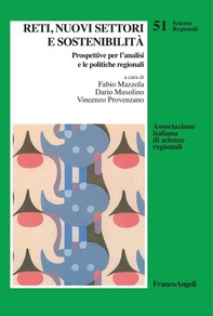 Reti, nuovi settori e sostenibilità. Prospettive per l'analisi e le politiche regionali - Librerie.coop