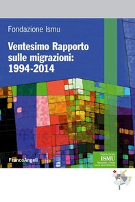 Ventesimo Rapporto sulle migrazioni: 1994-2014 - Librerie.coop