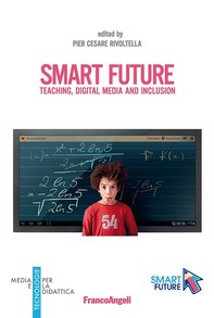 Smart future. Teaching, Digital Media and Inclusion - Librerie.coop