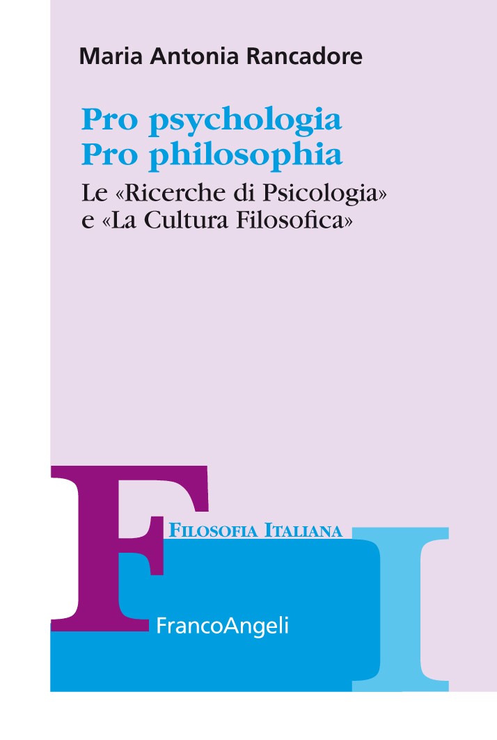 Pro psychologia. Pro philosophia. «Le Ricerche di Psicologia» e «La Cultura Filosofica» - Librerie.coop