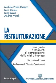 La ristrutturazione. Linee guida e strumenti di composizione della crisi d'impresa - Librerie.coop