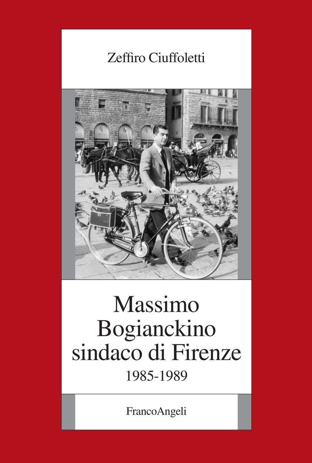 Massimo Bogianckino sindaco di Firenze 1985-1989 - Librerie.coop