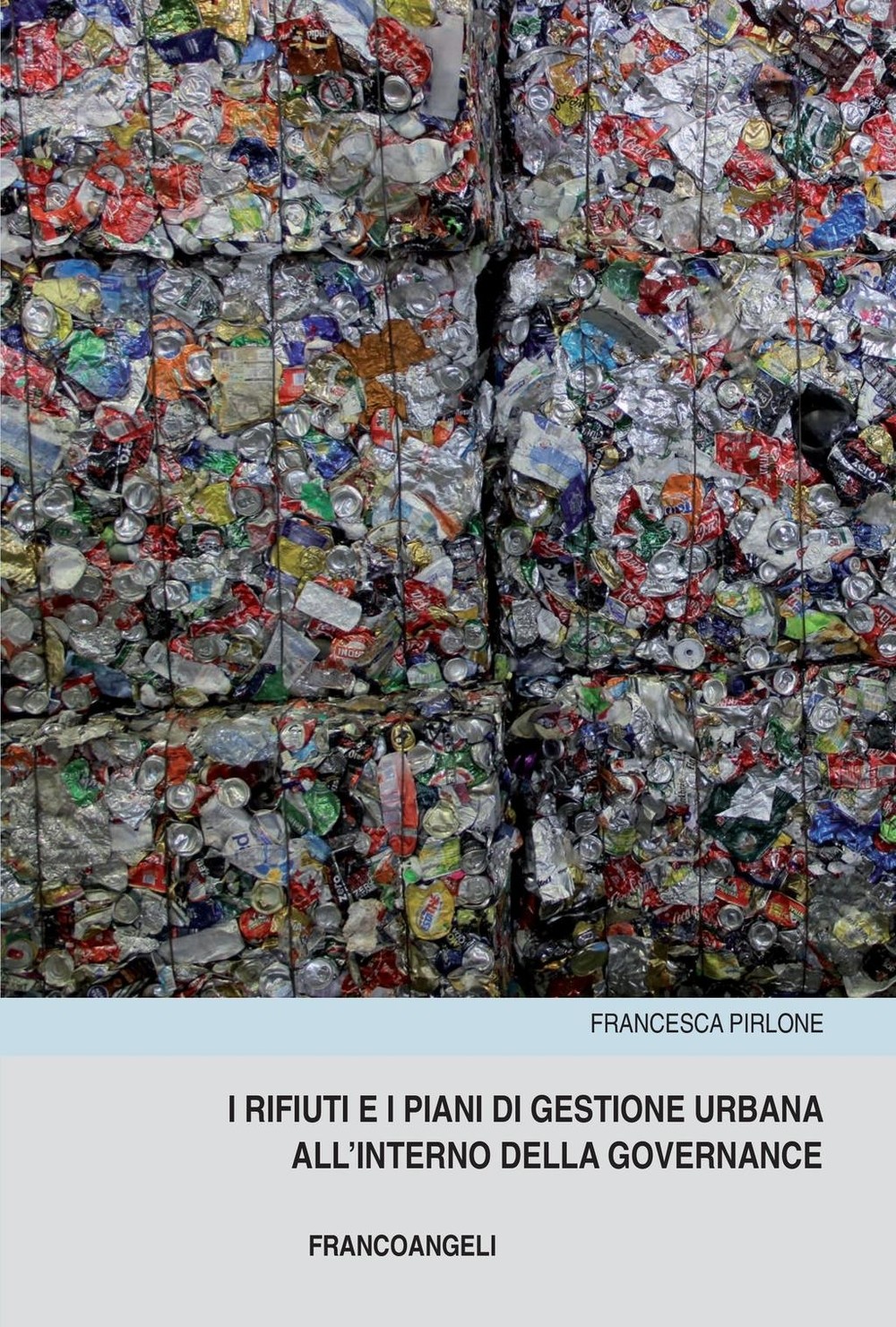 I rifiuti e i piani di gestione urbana all'interno della governance - Librerie.coop