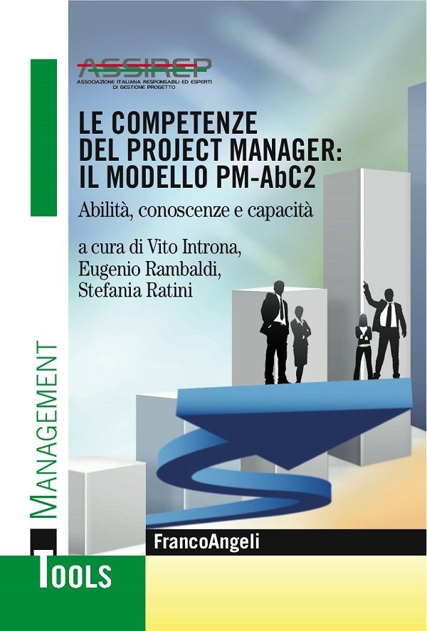 Le competenze del project manager: il modello PM-AbC2. Abilità, conoscenze e capacità - Librerie.coop