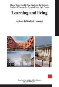 Learning and living. Abitare lo Student Housing - Librerie.coop
