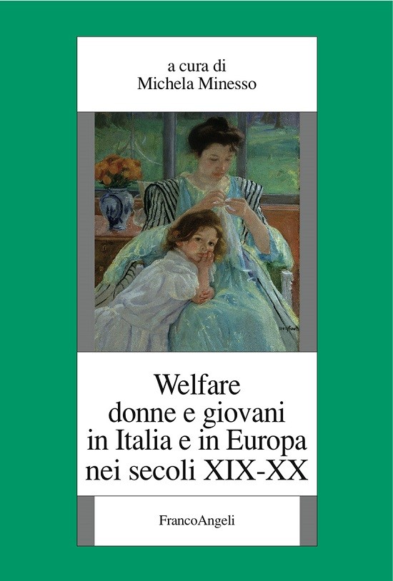 Welfare donne e giovani in Italia e in Europa nei secoli XIX-XX - Librerie.coop