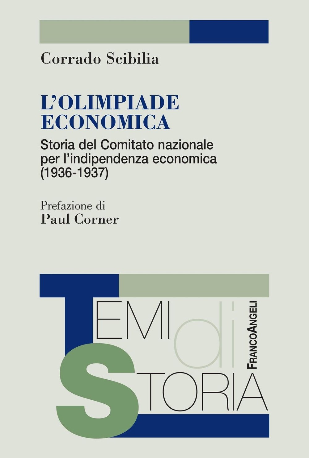 L'Olimpiade economica. Storia del Comitato nazionale per l'indipendenza economica (1936-1937) - Librerie.coop