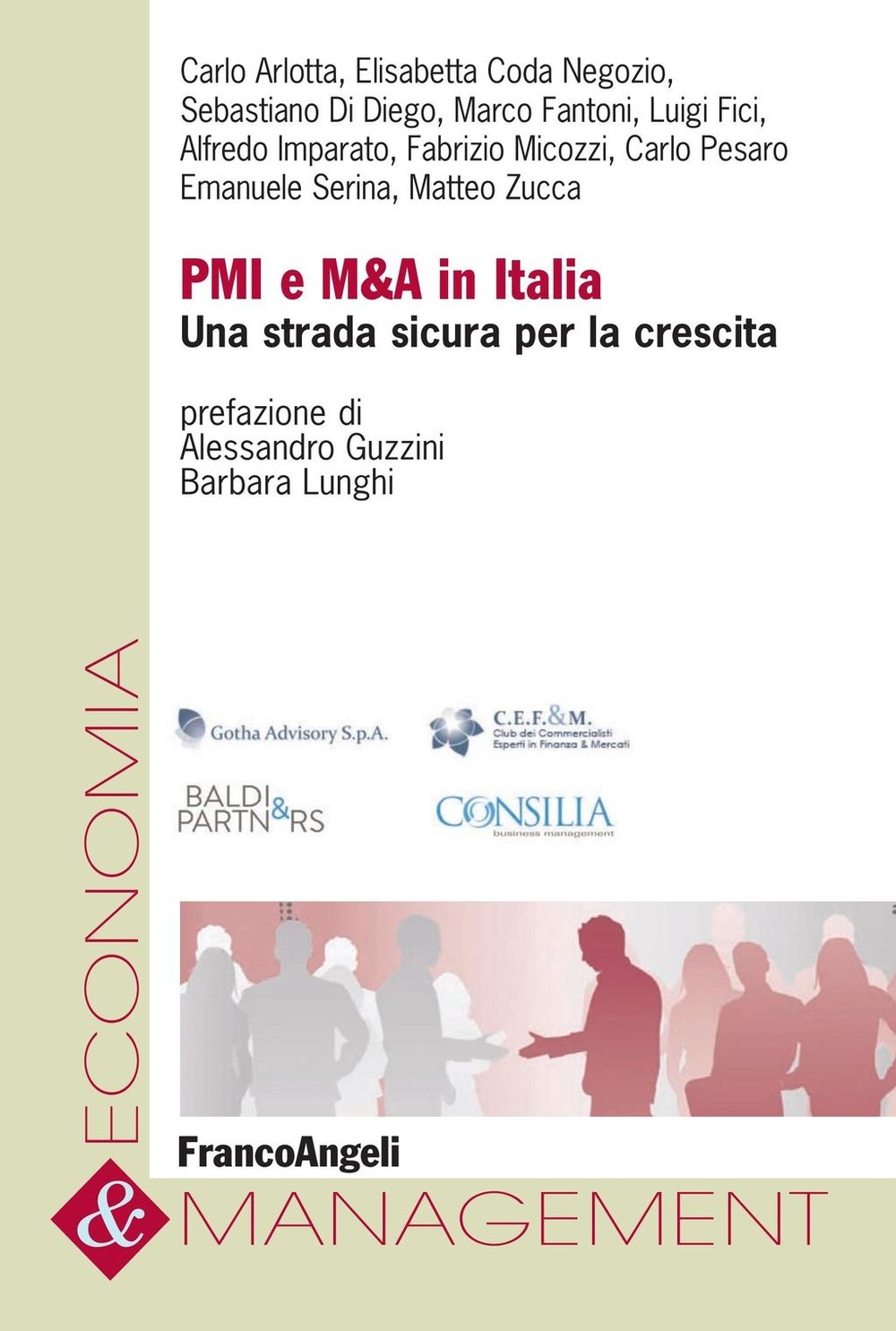 Pmi e M&A in Italia. Una strada sicura per la crescita - Librerie.coop