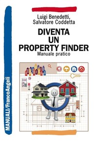 Diventa un Property Finder. Manuale pratico - Librerie.coop
