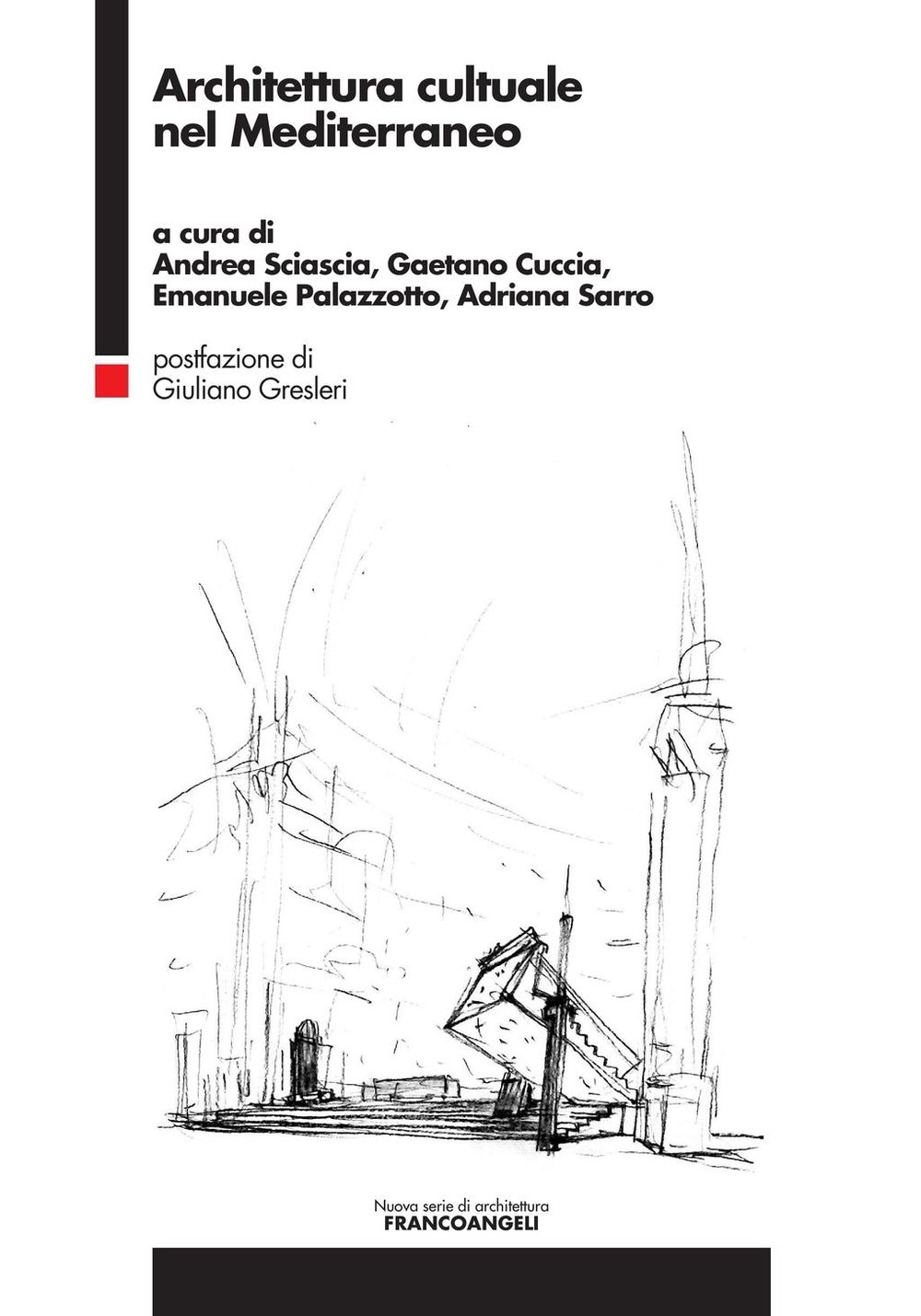 Architettura cultuale nel Mediterraneo - Librerie.coop