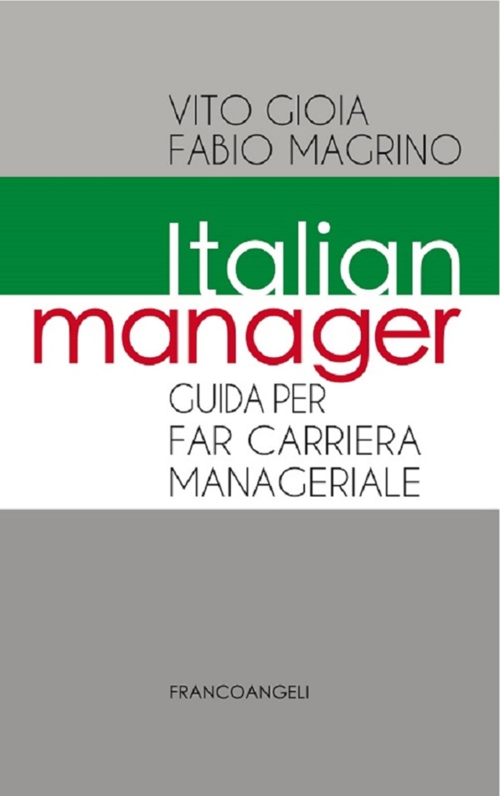 Italian Manager. Guida per far carriera manageriale - Librerie.coop