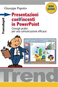 Presentazioni conVincenti in PowerPoint. Consigli pratici per una comunicazione efficace - Librerie.coop