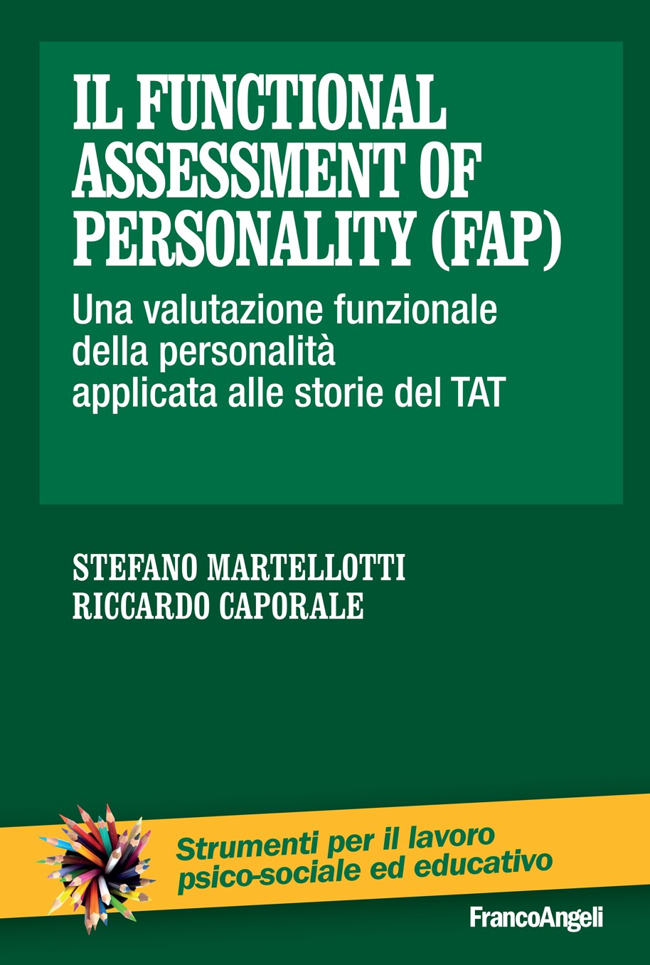 Il functional assessment of personality (FAP). Una valutazione funzionale della personalità applicata alle storie del TAT - Librerie.coop