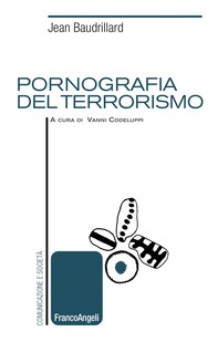 Pornografia del terrorismo - Librerie.coop