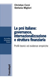 Le pmi italiane: governance, internazionalizzazione e struttura finanziaria - Librerie.coop